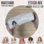 Estojo Box - PROFESSORA ESCOLHA A MASCOTINHA