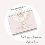 PLANNER SEMANAL - Você faz a diferença todos os dias
